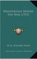 Wanderings Before the War (1915)