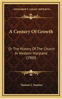 A Century Of Growth