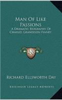 Man Of Like Passions: A Dramatic Biography Of Charles Grandison Finney(English)