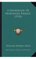 Handbook of Northern France (1918)