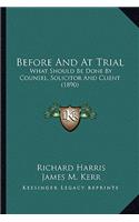 Before and at Trial