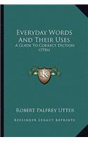 Everyday Words and Their Uses