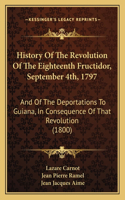 History Of The Revolution Of The Eighteenth Fructidor, September 4th, 1797