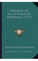 Introductio In Ius Publicum Universale (1710)
