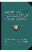 Two Months In The Confederate States