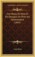 Des Monts De Piete Et Des Banques De Prets Sur Nantissement (1843)