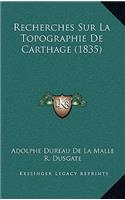 Recherches Sur La Topographie De Carthage (1835)