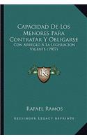 Capacidad De Los Menores Para Contratar Y Obligarse