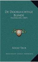 De Doorluchtige Blinde: Tooneelspel (1807)