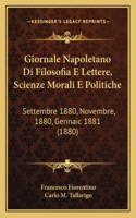 Giornale Napoletano Di Filosofia E Lettere, Scienze Morali E Politiche