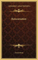 Reincarnation