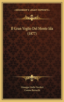 Il Gran Veglio Del Monte Ida (1877)