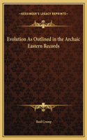 Evolution As Outlined in the Archaic Eastern Records