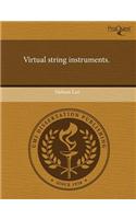 Virtual String Instruments