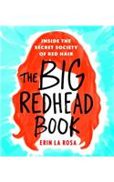 The Big Redhead Book: Inside the Secret Society of Red Hair