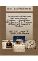 Benjamin Michael Feliciano and Jesse Davidson, Petitioners, V. United States. U.S. Supreme Court Transcript of Record with Supporting Pleadings