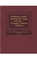 Southern India, Painted by Lady Lawley