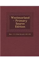 Westmorland - Primary Source Edition