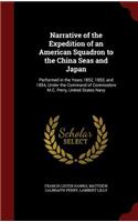 Narrative of the Expedition of an American Squadron to the China Seas and Japan