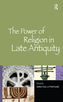 The Power of Religion in Late Antiquity