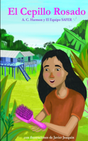 El Cepillo Rosado: (Spanish)