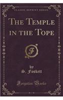 The Temple in the Tope (Classic Reprint)