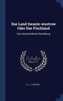 Das Land Swante-wustrow Oder Das Fischland: Eine Geschichtliche Darstellung