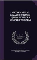 Mathematical Analysis Volume-1i(functions of a Complex Variable