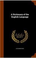 A Dictionary of the English Language