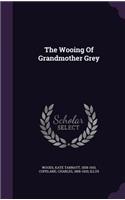 The Wooing of Grandmother Grey