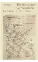 Euler-Mayer Correspondence (1751-1755)