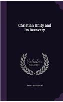 Christian Unity and Its Recovery