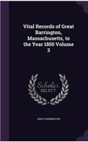 Vital Records of Great Barrington, Massachusetts, to the Year 1850 Volume 3