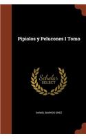 Pipiolos y Pelucones I Tomo