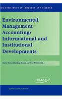 Environmental Management Accounting: Informational and Institutional Developments