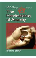 The Handmaidens of Anarchy
