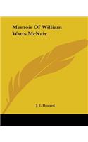 Memoir Of William Watts McNair