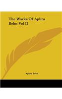 Works Of Aphra Behn Vol II