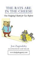 The Rats Are in the Cheese: One Hedgehog's Political Journey