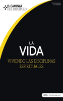 La Vida - Paquete de 5: Viviendo Las Disciplinas Espirituales