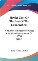 Hawk's Nest Or The Last Of The Cahoonshees