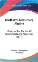 Bradbury's Elementary Algebra