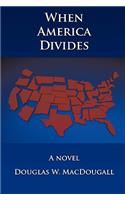When America Divides