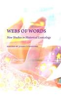 Webs of Words: New Studies in Historical Lexicology