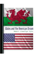 Wales and the American Dream