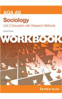 AQA AS Sociology Unit 2 Workbook: Education with Research Methods