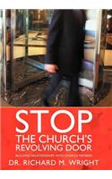 Stop the Church's Revolving Door