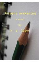 Answers' Awakening