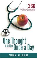 One Thought to Be Taken Once a Day