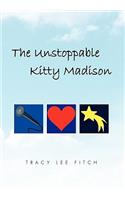 The Unstoppable Kitty Madison